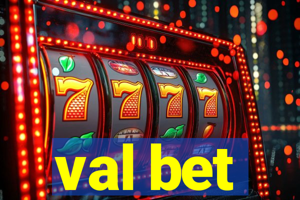 val bet